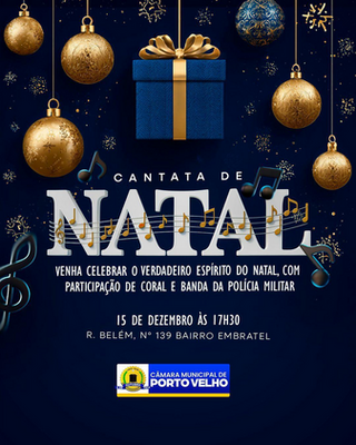 Câmara Municipal realiza Cantata de Natal com Coral da Polícia Militar em Porto Velho