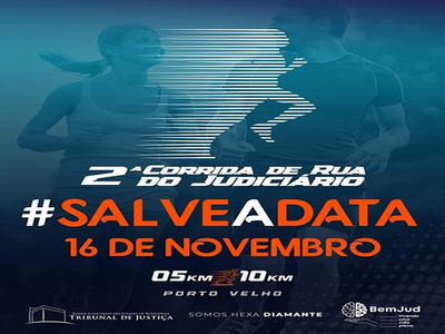 Corrida e Caminhada do Judiciário de Rondônia acontece neste domingo em Porto Velho