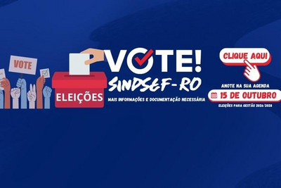 Eleições para nova diretoria do Sindsef RO ocorrerão em outubro de 2025
